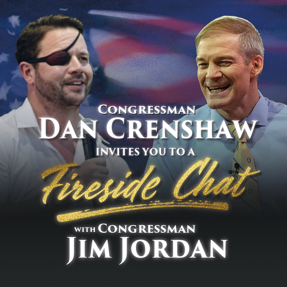 Jim Jordan - Dan Crenshaw Fireside Chat